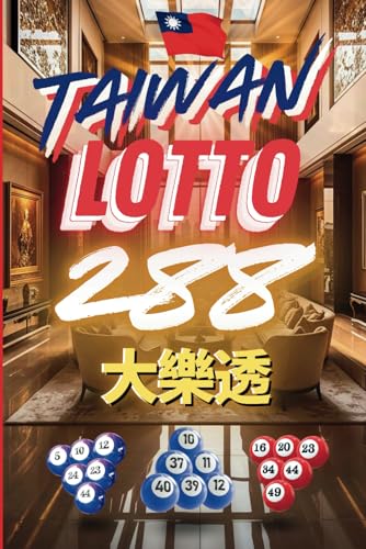 Taiwan Lotto 288: The Ultimate Fortune Picks! (台灣樂透系列, Band 3) von Independently published