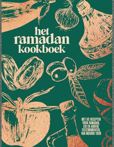 Het ramadan kookboek: met 115 recepten voor ramadan, Eid en andere feestmomenten von Kosmos Uitgevers