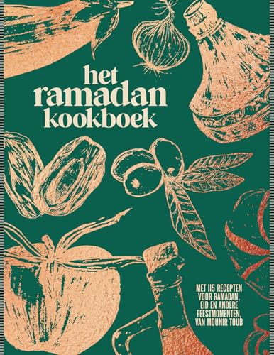Het ramadan kookboek: met 115 recepten voor ramadan, Eid en andere feestmomenten