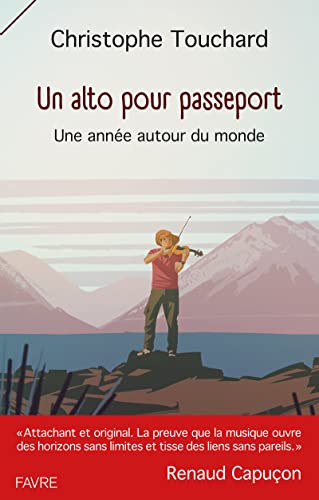 Un alto pour passeport - Une année autour du monde von FAVRE