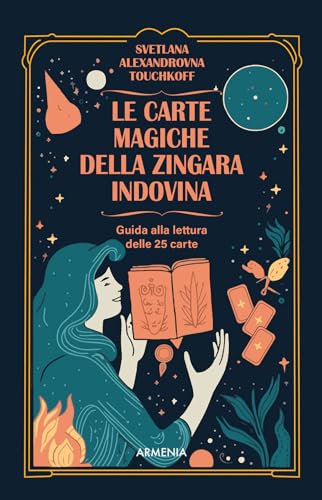 Le carte magiche della zingara indovina. Dall'antica tradizione gitana, i segreti dell'arte di predire il futuro. Con 25 carte (Manualistica)