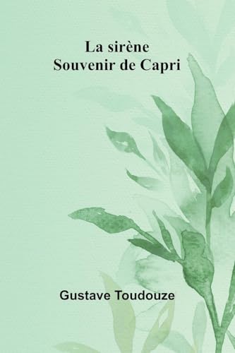 La sirène: Souvenir de Capri von Alpha Edition
