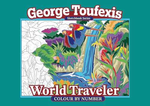 World Traveler Sketchbook Colour By Number (George Toufexis Compact Colour By Number) von Independently published