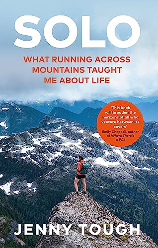 SOLO: A true story of spirit, adventure & the life-changing power of running alone von Aster