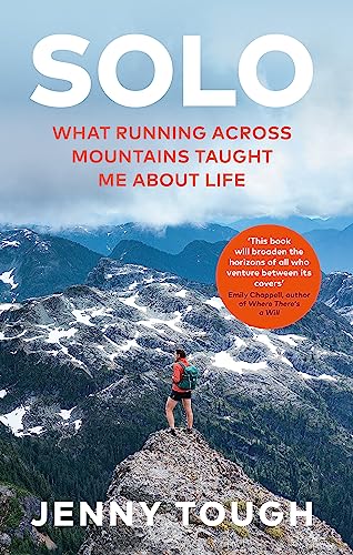 Solo: What Running Across Mountains Taught Me About Life von Aster