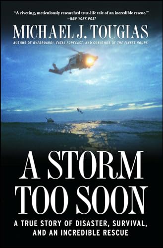 A Storm Too Soon: A True Story of Disaster, Survival and an Incredible Rescue von Scribner Book Company