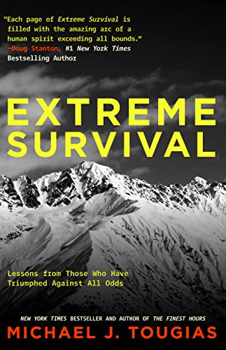 Extreme Survival: Lessons from Those Who Have Triumphed Against All Odds (Survival Stories, True Stories) von Mango
