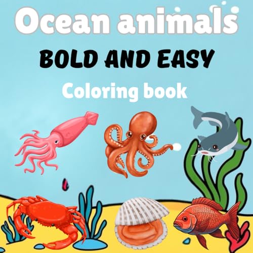 Ocean animals bold and easy coloring book: 35 design simple. von Independently published