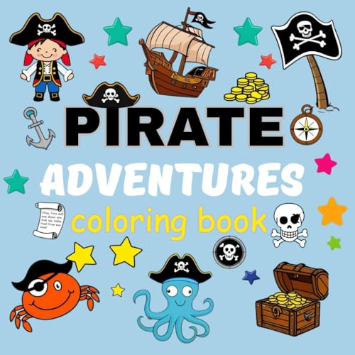 Pirate adventures coloring book: 46 design bold and easy . von Independently published
