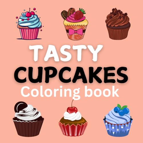 Tasty cupcakes coloring book: 58 design bold and easy. von Independently published