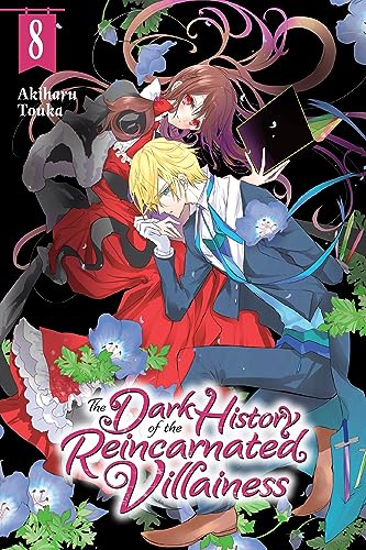 The Dark History of the Reincarnated Villainess, Vol. 8: Volume 8 (DARK HISTORY OF REINCARNATED VILLAINESS GN)