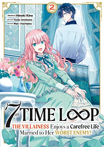 7th Time Loop: The Villainess Enjoys a Carefree Life - Tome 2 von Meian