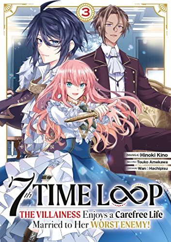 7th Time Loop: The Villainess Enjoys a Carefree Life - Tome 3 von Meian