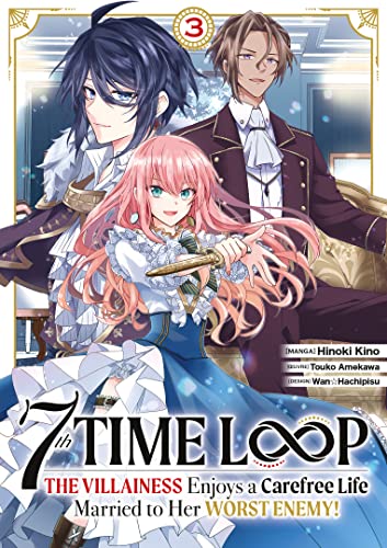 7th Time Loop: The Villainess Enjoys a Carefree Life - Tome 3 von Meian