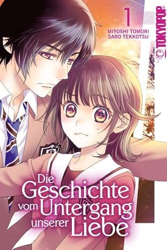 Die Geschichte vom Untergang unserer Liebe 01 von TOKYOPOP GmbH