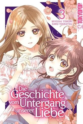 Die Geschichte vom Untergang unserer Liebe 03 von TOKYOPOP GmbH