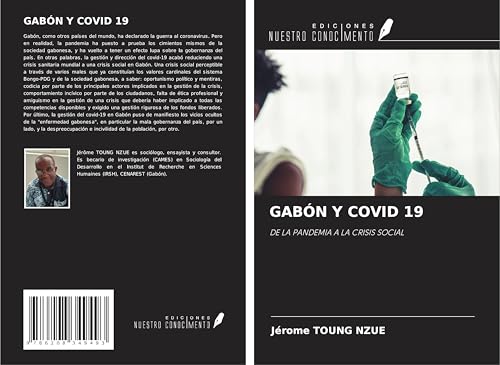 GABÓN Y COVID 19: DE LA PANDEMIA A LA CRISIS SOCIAL von Ediciones Nuestro Conocimiento