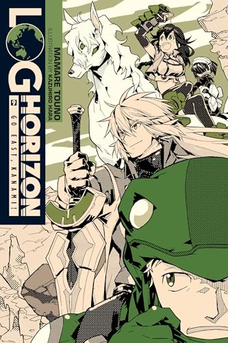 Log Horizon, Vol. 9 (light novel): Go East, Kanami! Volume 9 (LOG HORIZON LIGHT NOVEL SC, Band 9)
