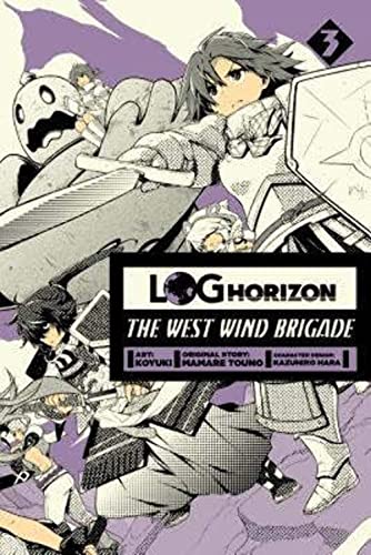 Log Horizon: The West Wind Brigade, Vol. 3 (LOG HORIZON WEST WIND BRIGADE GN, Band 3)