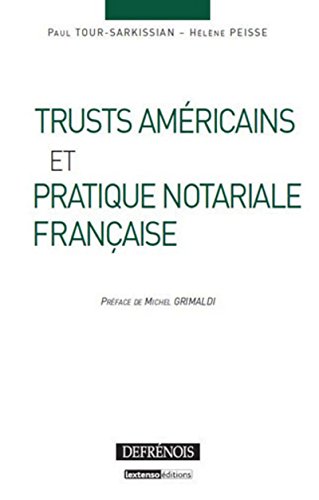 Trusts américains et pratique notariale française
