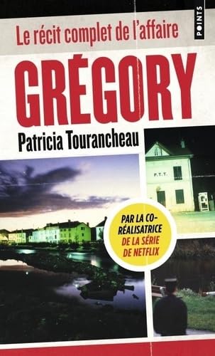 Grégory: Le récit complet de l'affaire