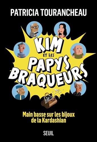 Kim et les papys braqueurs: Main basse sur les bijoux de la Kardashian