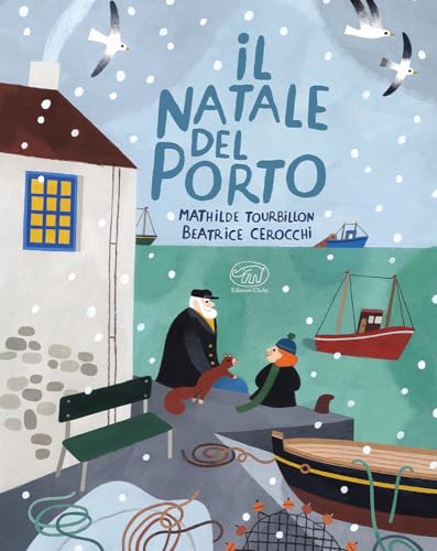 Il Natale del porto. Ediz. mini (Carrousel) von Edizioni Clichy