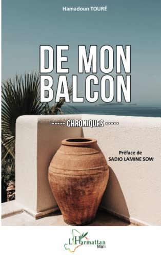 De mon balcon: Chroniques von Editions L'Harmattan