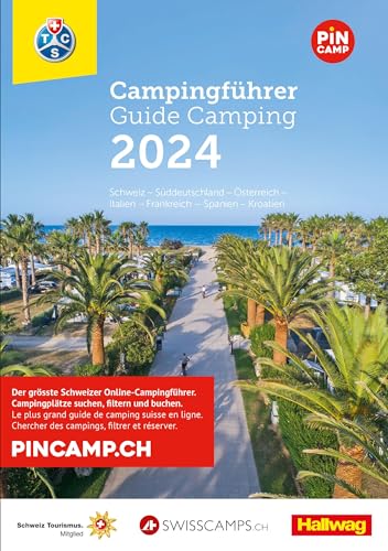 Schweiz - Europa 2024, Campingführer TCS: Mit offizieller Klassifizierung der Schweizer Campings in 4 Kategorien (Hallwag TCS Campingführer)