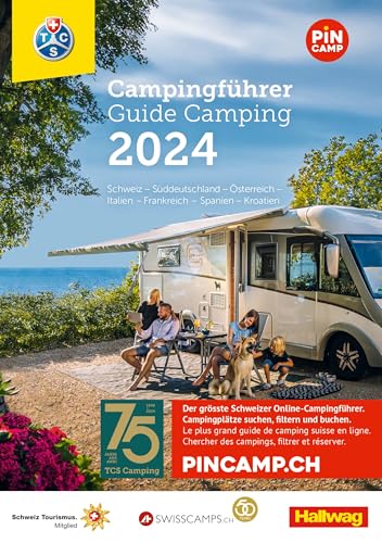 Schweiz - Europa 2024, Campingführer TCS: Mit offizieller Klassifizierung der Schweizer Campings in 4 Kategorien (Hallwag TCS Campingführer) von Hallwag