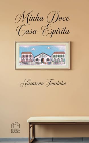 Minha doce casa espírita
