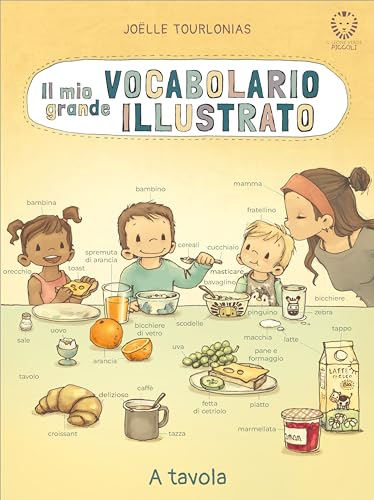 Il mio grande vocabolario illustrato. A tavola. Ediz. illustrata (Il leone verde piccoli) von Il Leone Verde