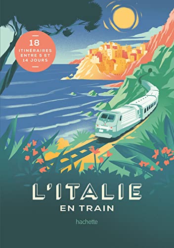 L'Italie en train von HACHETTE TOURI
