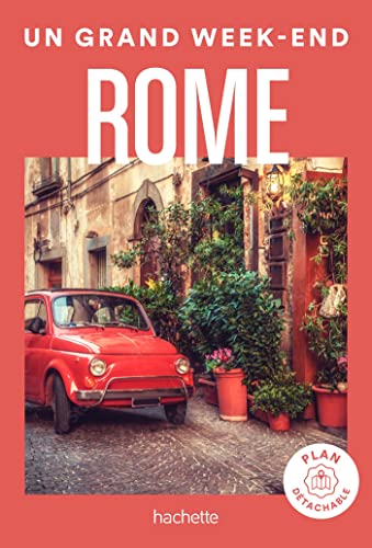 Rome Guide Un Grand Week-end von HACHETTE TOURI