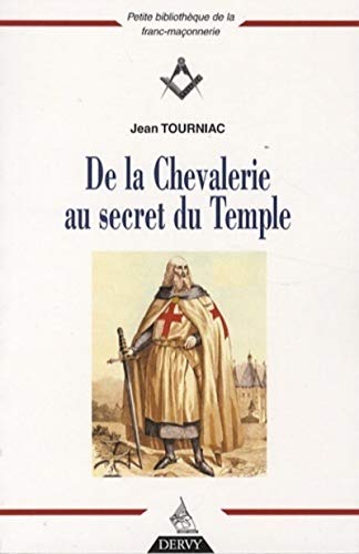 De la Chevalerie au secret du Temple von DERVY