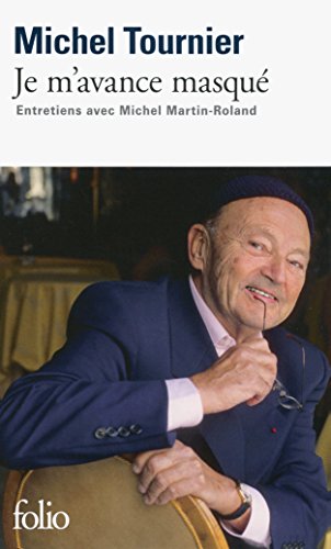 Je m'avance masque: entretiens avec Michel Martin-Roland von Folio