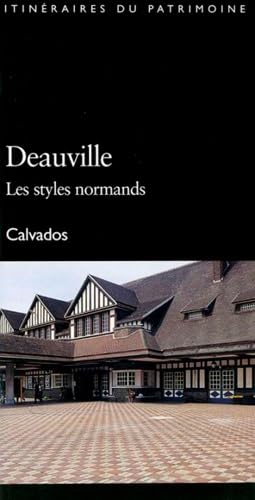 Deauville, Les Styles Normands N°212: Calvados Deauville, Les Styles Normands N°212: Calvados von LIEUX DITS