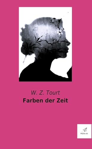 Farben der Zeit von Vienna Academic Press