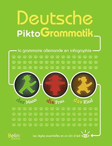 Deutsche Piktogrammatik: La grammaire allemande en infographie von BELIN EDUCATION