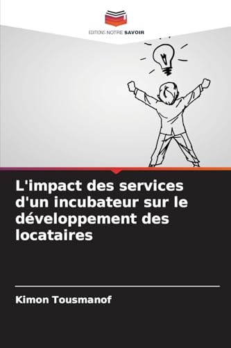 L'impact des services d'un incubateur sur le développement des locataires