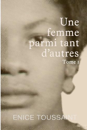 Une Femme Parmi tant D'autres Tome 1 von Book Publishers USA