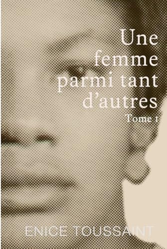 Une Femme Parmi tant D'autres Tome 1 von Book Publishers USA