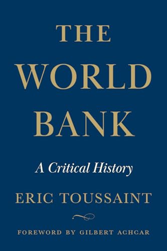 The World Bank: A Critical History von Pluto Press