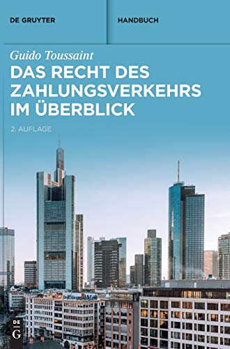Das Recht des Zahlungsverkehrs im Überblick (De Gruyter Handbuch) von de Gruyter