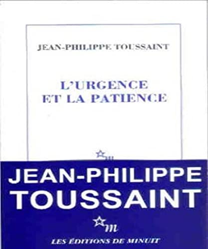 L'urgence et la patience von MINUIT
