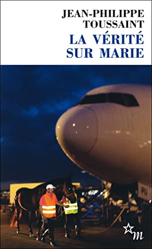 La vérité sur Marie: Ausgezeichnet mit dem Prix Décembre 2009