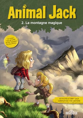 Animal Jack - Tome 2 La Montagne magique