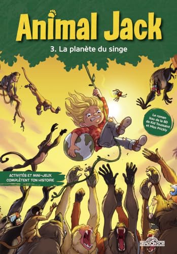 Animal Jack - Tome 3 La Planète du singe