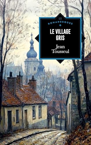 Le Village gris von Editions Edern