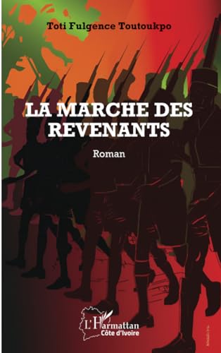 La marche des revenants: Roman von Editions L'Harmattan